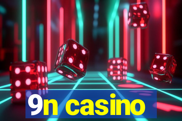 9n casino